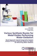 Various Synthesis Routes For Metal-Oxides Performing Water-Oxidation