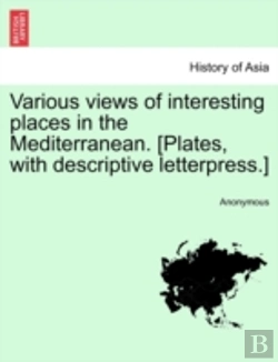 Bertrand.pt - Various Views Of Interesting Places In The Mediterranean. (Plates, With Descriptive Letterpress.)