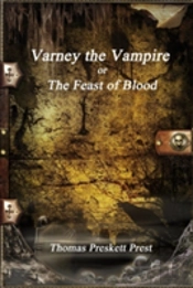 Varney The Vampire Or; The Feast Of Blood