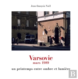 Bertrand.pt - Varsovie Mars 1989 - Un Printemps Entre Ombre Et Lu