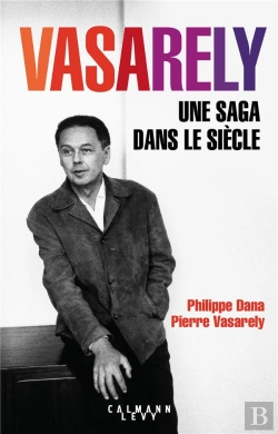 Bertrand.pt - Vasarely ; Une Saga Dans Le Siècle