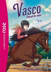 Vasco, Cheval De Coeur Tome 3 : Le Défi