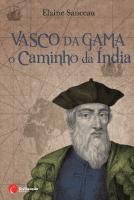 Vasco da Gama - O Caminho da Índia