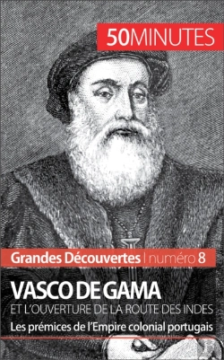 Bertrand.pt - Vasco De Gama Et L'Ouverture De La Route Des Indes
