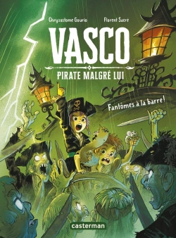 Bertrand.pt - Vasco Pirate Malgré Lui Tome 3 : Un Fantôme À La Barre