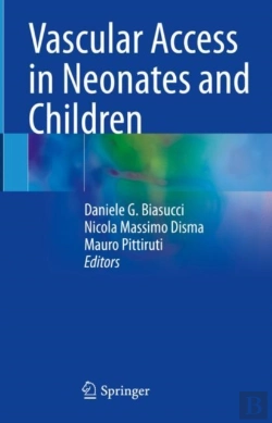Bertrand.pt - Vascular Access In Neonates And Children