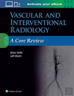 Bertrand.pt - Vascular And Interventional Radiology: A Core Review