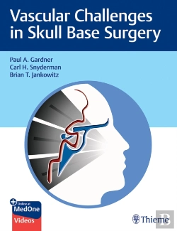 Bertrand.pt - Vascular Challenges In Skull Base Surgery