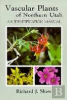 Vascular Plants Of Northern Utah