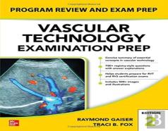 Vascular Technology Examination Prep, Second Edition