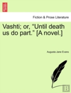 Bertrand.pt - Vashti; Or,  Until Death Us Do Part.  (A