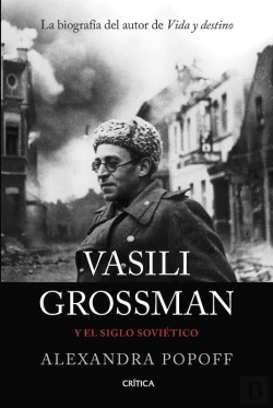 Bertrand.pt - Vasili Grossman Y El Siglo Soviético