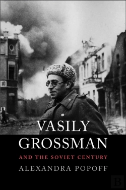 Bertrand.pt - Vasily Grossman And The Soviet Century