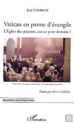 Bertrand.pt - Vatican En Panne D'Évangile : L'Eglise Des Pauvres, Est-Ce Pour Demain?