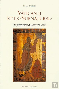 Bertrand.pt - Vatican Ii Et Le Surnaturel ; Enquête Préliminaire 1959-1962