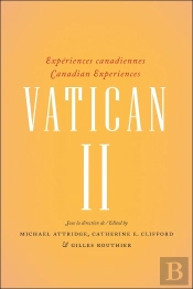 Vatican Ii : Expériences Canadiennes - Canadian Experiences