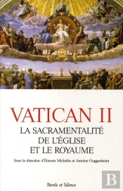Vatican Ii ; La Sacramentalité De L'Eglise Et Le Royaume