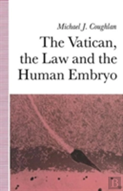 Bertrand.pt - Vatican, The Law And The Human Embryo