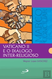 Vaticano Ii E O Diálogo Inter-Religioso