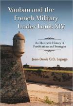 Vauban And The French Military Under Louis Xiv