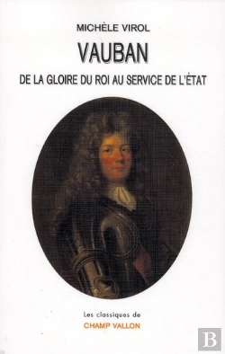 Bertrand.pt - Vauban ; De La Gloire Du Roi Au Service De L'Etat