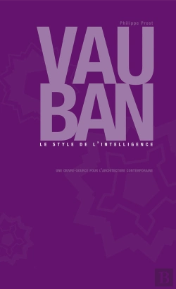 Bertrand.pt - Vauban. Le Style De L'Intelligence. Une Oeuvre Pour L'Architecture Contemporaine