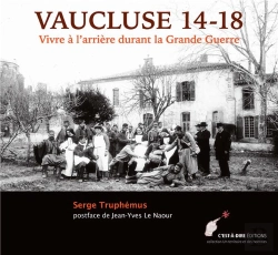 Bertrand.pt - Vaucluse 14 - 18 Vivre A L Arriere Durant La Grande Guerre