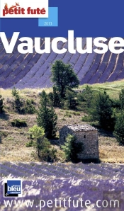 Vaucluse 2012-2013  Petit Fute