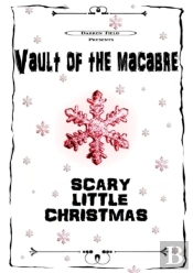 Vault Of The Macabre Scary Little Christmas (B&W)