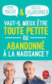 Vaut-Il Mieux Etre Toute Petite Ou Abandonne A La Naissance ?