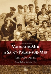 Vaux-Sur-Mer Et Saint-Palais-Sur-Mer ; Les Deux Amies