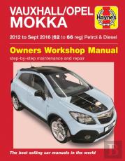 Vauxhall/Opel Mokka Petrol & Diesel (12 - Sept 16) 62 To 66 Haynes Repair Manual