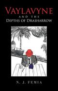 Vaylavyne And The Depths Of Drasharrow