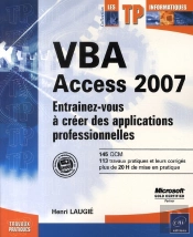 Vba Access 2007 ; Entraînez-Vous À Créer Des Applications Professionnelles
