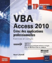 Vba Access 2010 ; Créez Des Applications Professionnelles ; Exercices Et Corrigés
