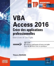 Vba Access 2016 - Apprenez A Creer Des Applications Professionnelles : Exercices Et Corriges