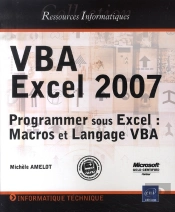 Vba Excel 2007 ; Programmer Sous Excel ; Macros Et Langage Vba