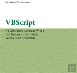 Bertrand.pt - Vbscript: A Lightweight Language With A Fast Interpreter For A Wide Variety Of Environments