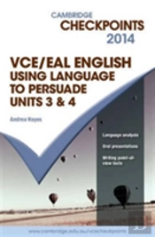 Vce English/Eal  Using Language To Persuade