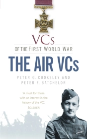Vcs Of The First World War: The Air Vcs