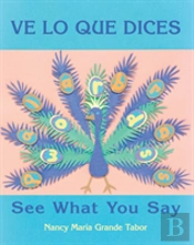 Ve Lo Que Dices / See What You Say (Spanish Bilingual Edition)