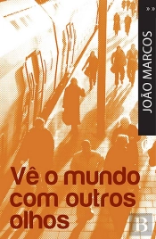 Vê o Mundo Com Outros Olhos