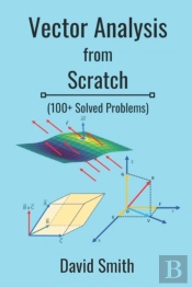 Vector Analysis From Scratch