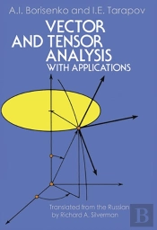 Vector And Tensor Analysis With Applications