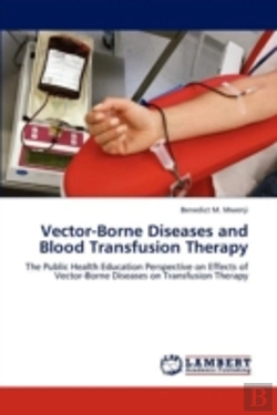 Bertrand.pt - Vector-Borne Diseases And Blood Transfusion Therapy