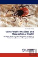 Vector-Borne Diseases And Occupational Health