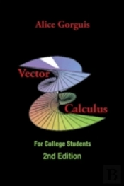 Vector Calculus: For College Students