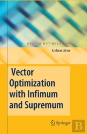 Vector Optimization With Infimum And Supremum