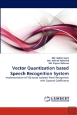 Bertrand.pt - Vector Quantization Based Speech Recognition System