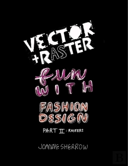 Bertrand.pt - Vector + Raster Fun With Fashion Design Part Ii